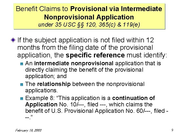 Benefit Claims to Provisional via Intermediate Nonprovisional Application under 35 USC §§ 120, 365(c)