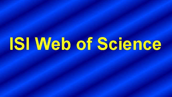 ISI Web of Science 