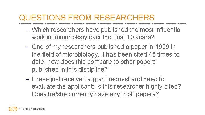 QUESTIONS FROM RESEARCHERS – Which researchers have published the most influential work in immunology