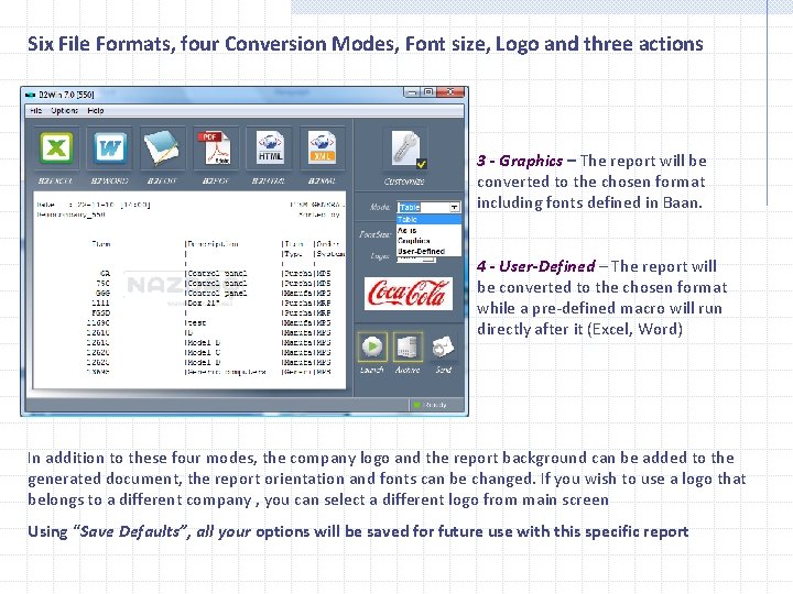 Six File Formats, four Conversion Modes, Font size, Logo and three actions 3 -