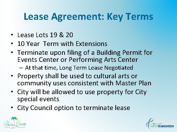 Lease Agreement: Key Terms • Lease Lots 19 & 20 • 10 Year Term