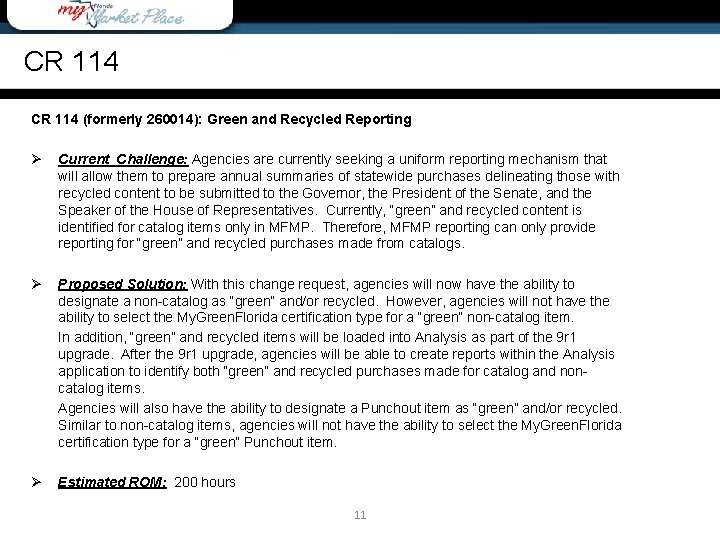 CR 114 Wrap-Up CR 114 (formerly 260014): Green and Recycled Reporting Ø Current Challenge: