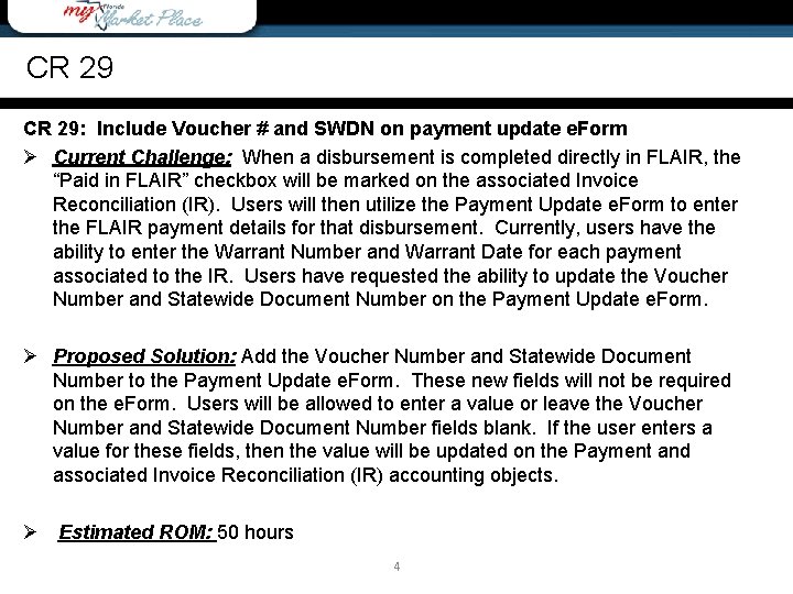 CR 29: Include Voucher # and SWDN on payment update e. Form Ø Current