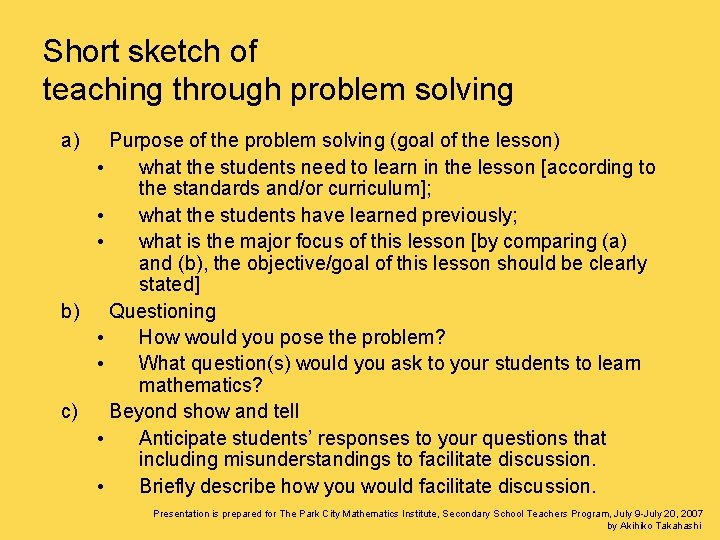 Short sketch of teaching through problem solving a) Purpose of the problem solving (goal