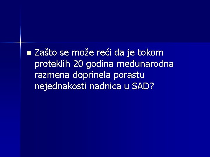 n Zašto se može reći da je tokom proteklih 20 godina međunarodna razmena doprinela