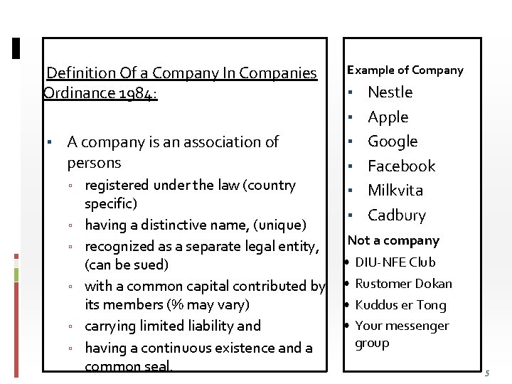 Definition Of a Company In Companies Ordinance 1984: ▪ A company is an association