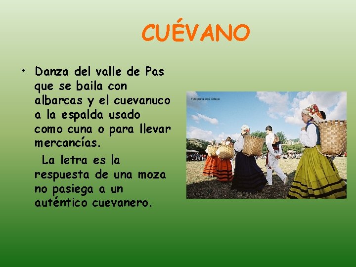 CUÉVANO • Danza del valle de Pas que se baila con albarcas y el