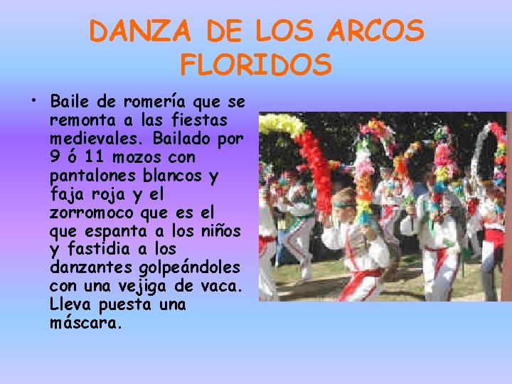 DANZA DE LOS ARCOS FLORIDOS • Baile de romería que se remonta a las