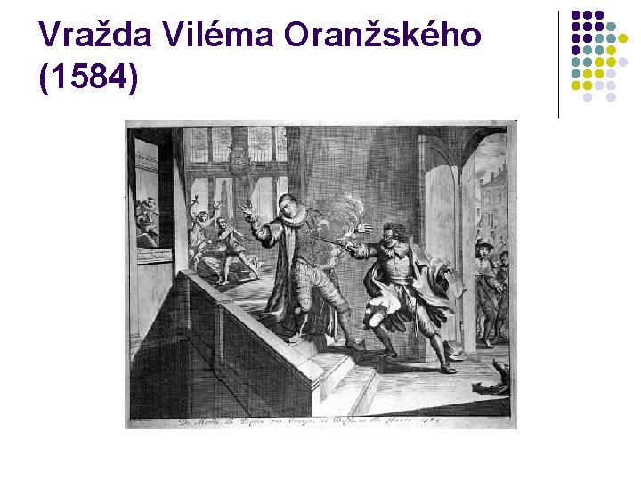 Vražda Viléma Oranžského (1584) 