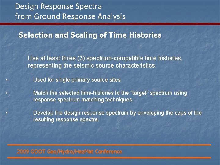 Design Response Spectra from Ground Response Analysis Selection and Scaling of Time Histories Use