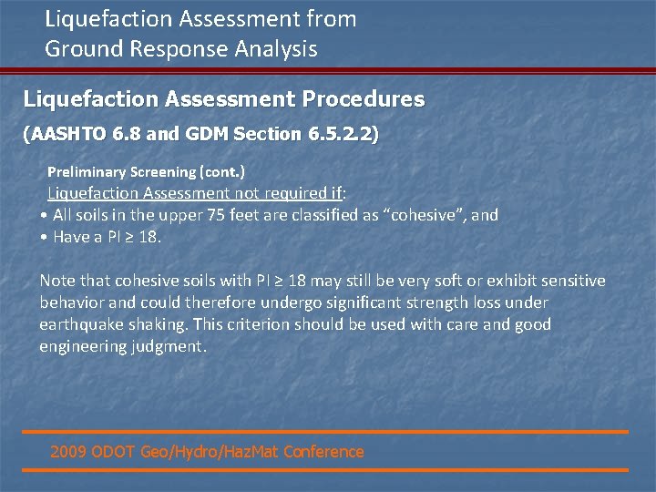 Liquefaction Assessment from Ground Response Analysis Liquefaction Assessment Procedures (AASHTO 6. 8 and GDM