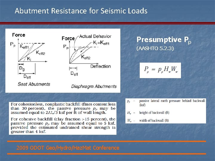 Abutment Resistance for Seismic Loads Presumptive Pp (AASHTO 5. 2. 3) 2009 ODOT Geo/Hydro/Haz.