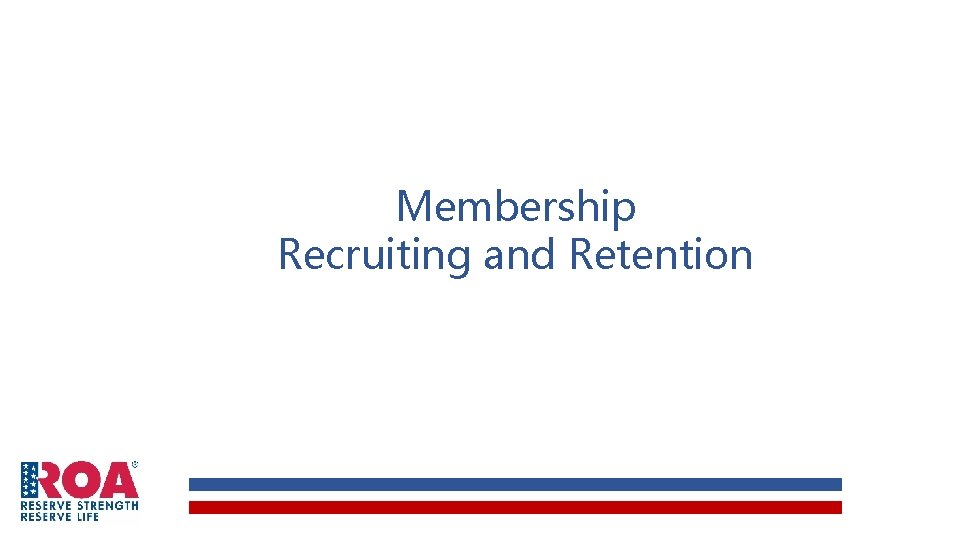 Membership Recruiting and Retention 