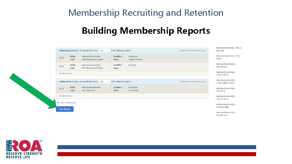 Membership Recruiting and Retention Building Membership Reports Membership Recruiting and Retention Building Membership Reports