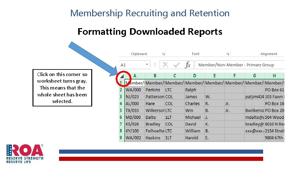 Membership Recruiting and Retention Formatting Downloaded Reports Click on this corner so worksheet turns