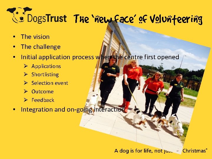 The ‘new face’ of Volunteering • The vision • The challenge • Initial application The ‘new face’ of Volunteering • The vision • The challenge • Initial application