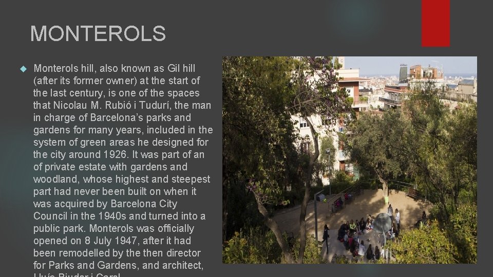MONTEROLS Monterols hill, also known as Gil hill (after its former owner) at the