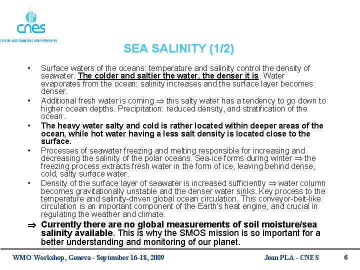 SEA SALINITY (1/2) • • • Surface waters of the oceans: temperature and salinity