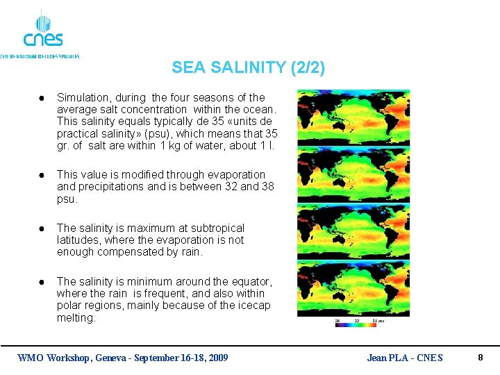 SEA SALINITY (2/2) ● Simulation, during the four seasons of the average salt concentration