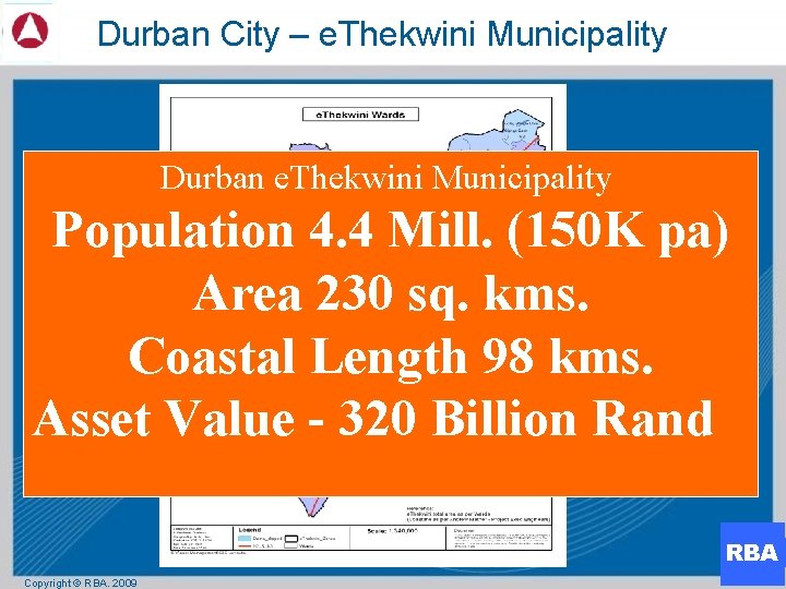 Durban City – e. Thekwini Municipality Durban e. Thekwini Municipality Population 4. 4 Mill.
