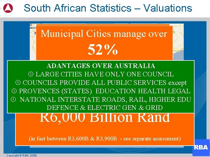 South African Statistics – Valuations Population 46 manage Millionover Municipal Cities 278 Municipalities 30