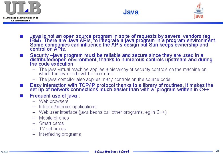 Java Technologies de l’information et de La communication n n Java is not an