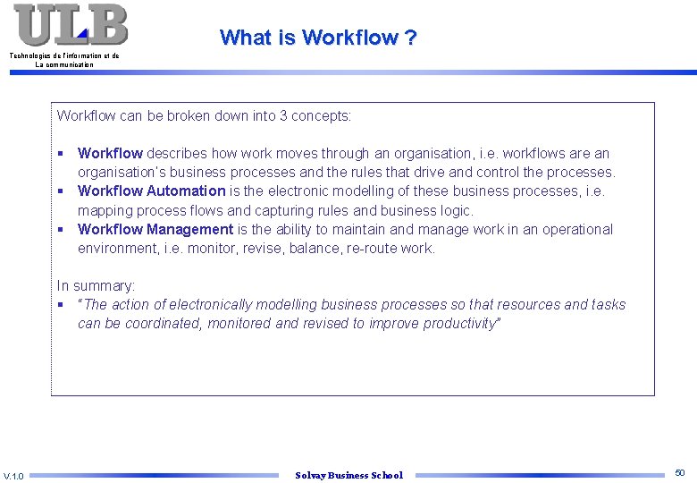 What is Workflow ? Technologies de l’information et de La communication Workflow can be