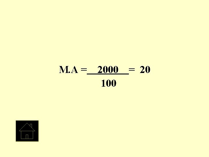 M. A = 2000 = 20 100 