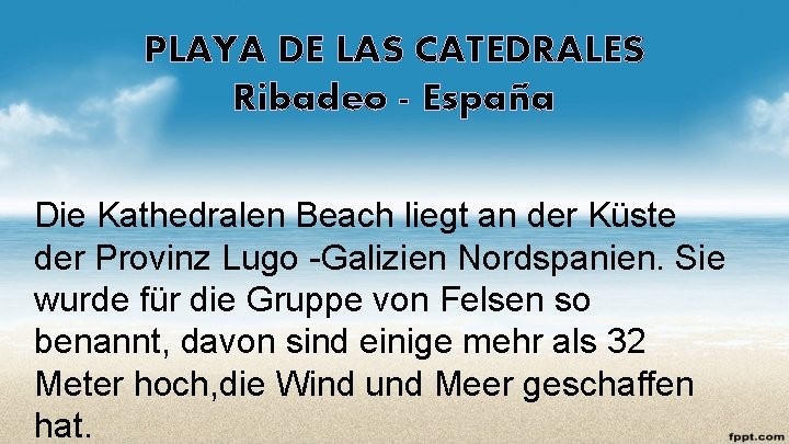 PLAYA DE LAS CATEDRALES Ribadeo - España Die Kathedralen Beach liegt an der Küste