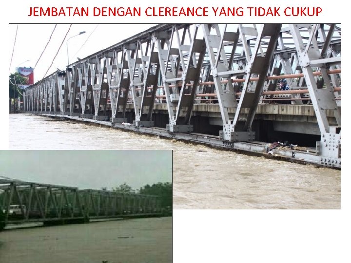 JEMBATAN DENGAN CLEREANCE YANG TIDAK CUKUP 