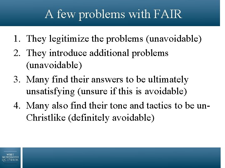 A few problems with FAIR 1. They legitimize the problems (unavoidable) 2. They introduce