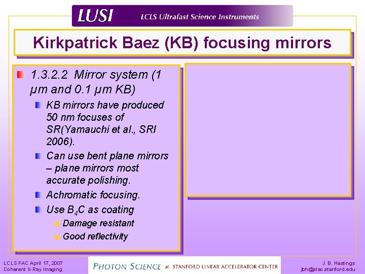 Kirkpatrick Baez (KB) focusing mirrors 1. 3. 2. 2 Mirror system (1 µm and