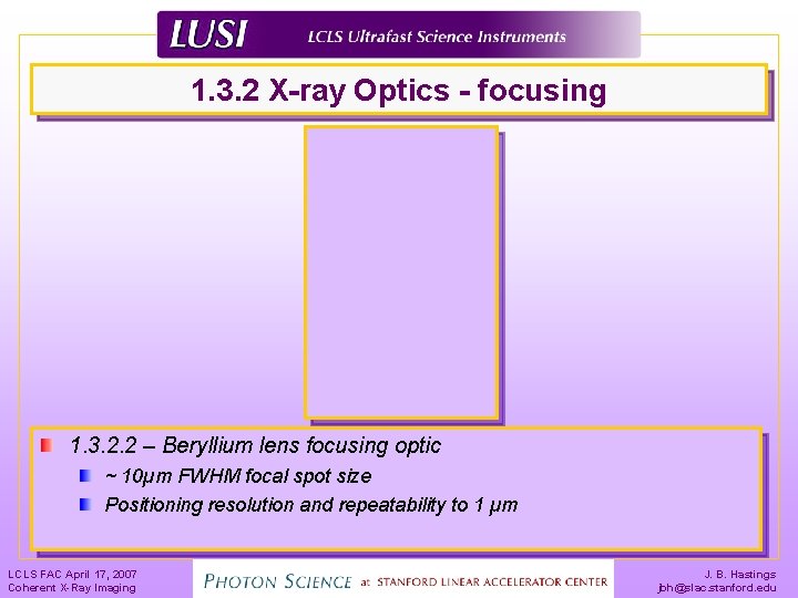 1. 3. 2 X-ray Optics - focusing 1. 3. 2. 2 – Beryllium lens