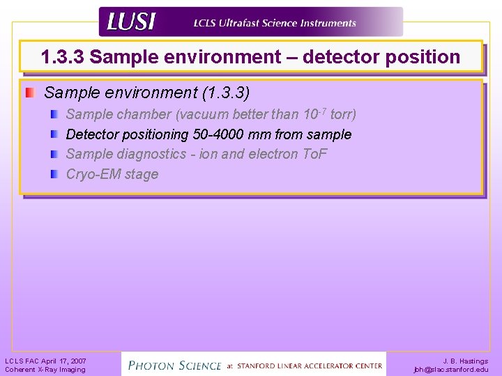 1. 3. 3 Sample environment – detector position Sample environment (1. 3. 3) Sample