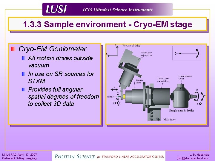 1. 3. 3 Sample environment - Cryo-EM stage Cryo-EM Goniometer All motion drives outside