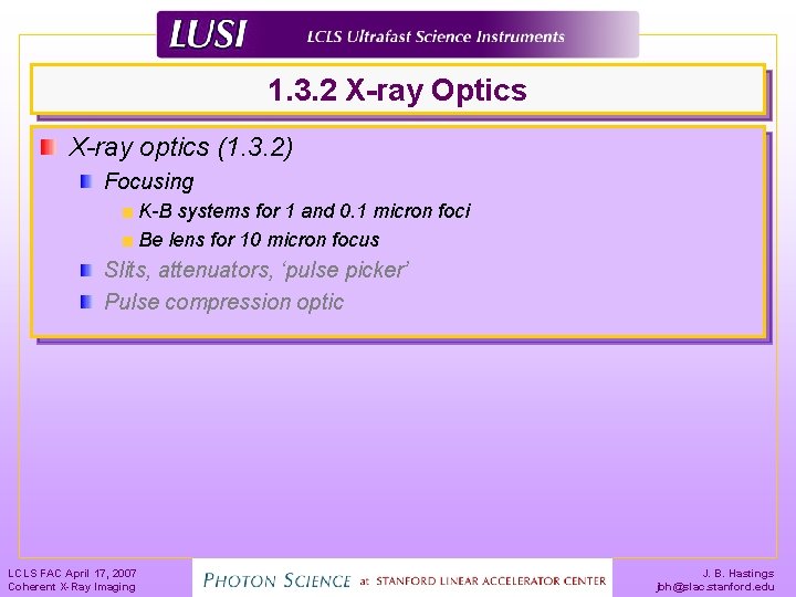 1. 3. 2 X-ray Optics X-ray optics (1. 3. 2) Focusing K-B systems for