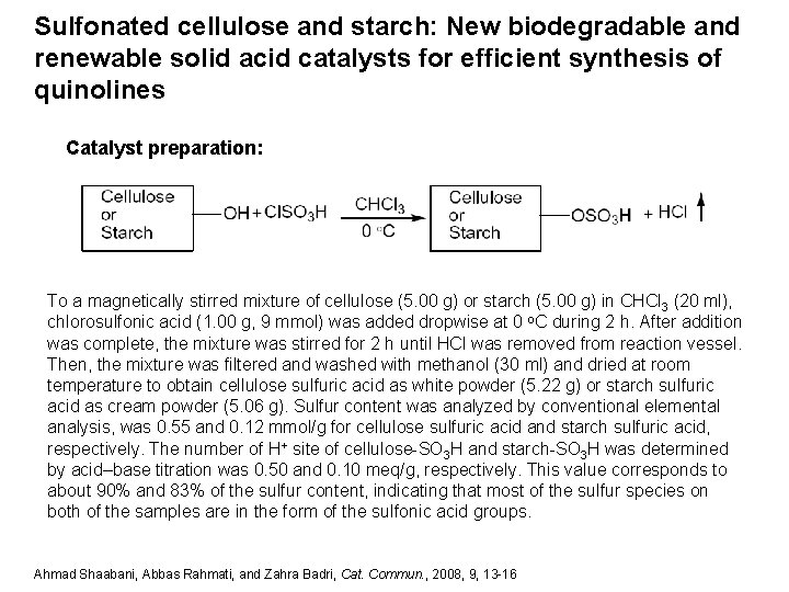 Sulfonated cellulose and starch: New biodegradable and renewable solid acid catalysts for efficient synthesis