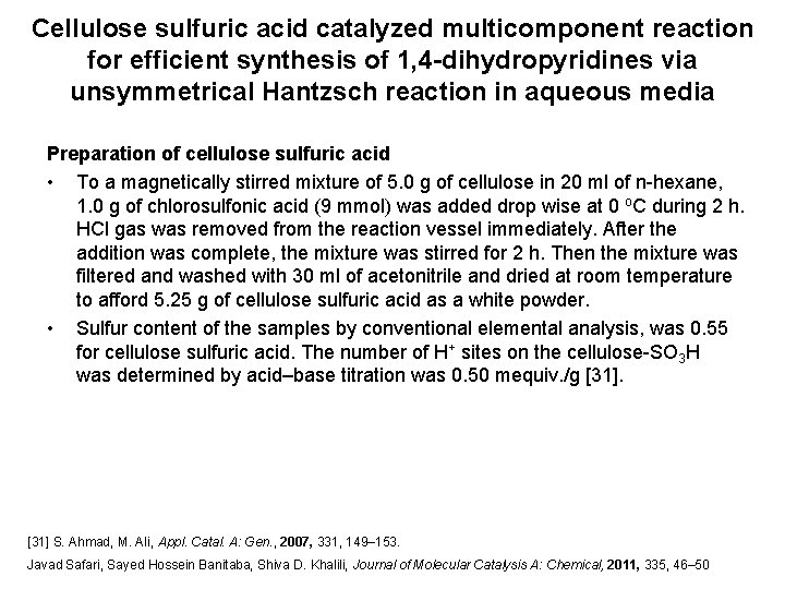 Cellulose sulfuric acid catalyzed multicomponent reaction for efficient synthesis of 1, 4 -dihydropyridines via