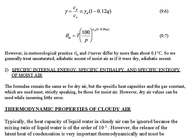 (9. 6) (9. 7) However, in meteorological practice m and never differ by more