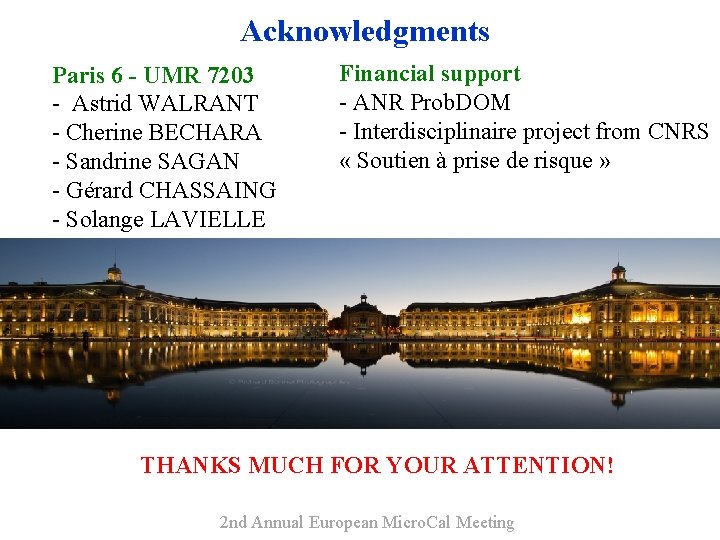 Acknowledgments Paris 6 - UMR 7203 - Astrid WALRANT - Cherine BECHARA - Sandrine