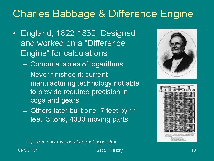 Charles Babbage & Difference Engine • England, 1822 -1830: Designed and worked on a