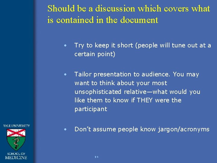 Should be a discussion which covers what is contained in the document • Try
