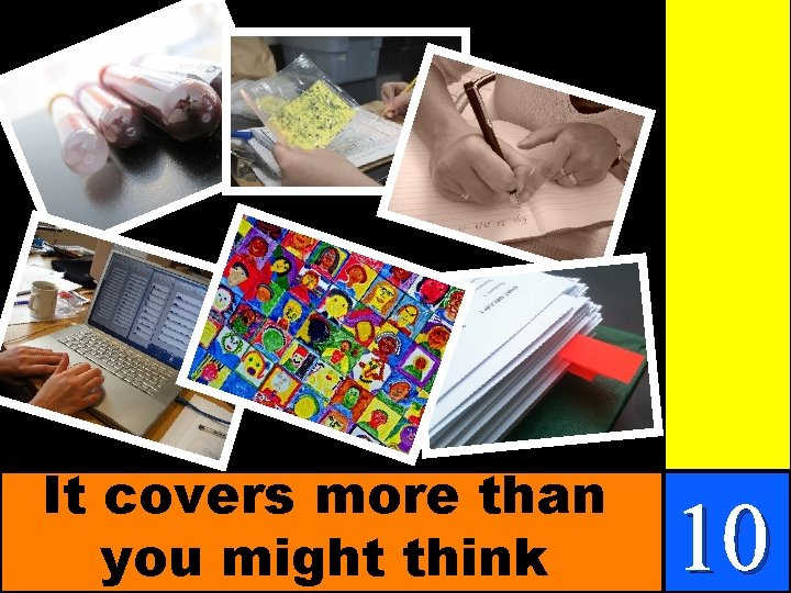 It covers more than you might think 10 