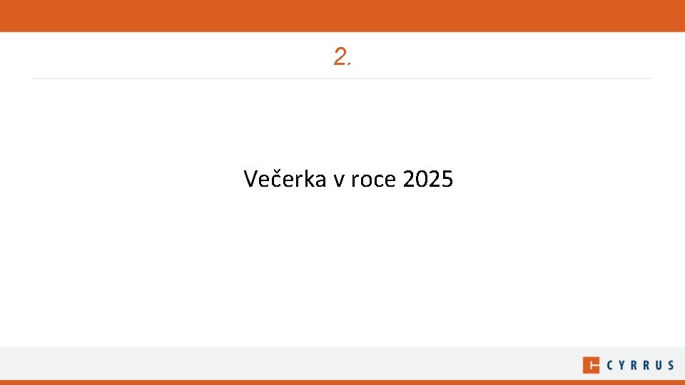 2. Večerka v roce 2025 