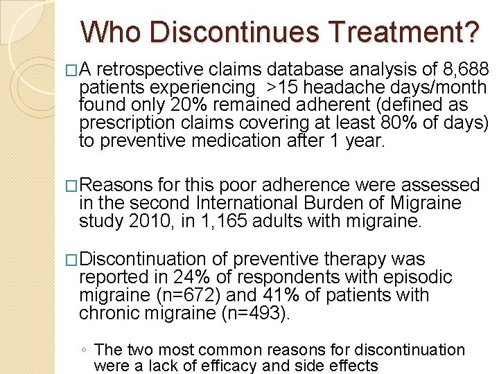 Who Discontinues Treatment? �A retrospective claims database analysis of 8, 688 patients experiencing >15