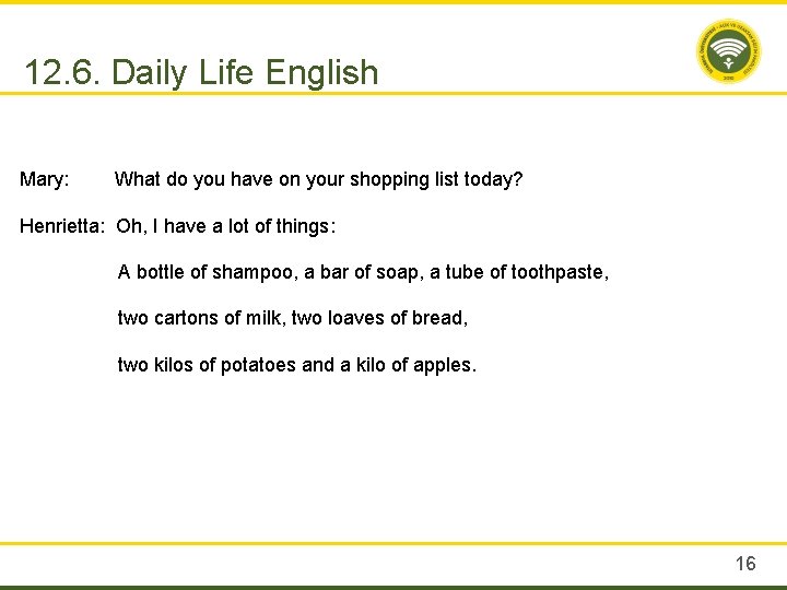 12. 6. Daily Life English Mary: What do you have on your shopping list