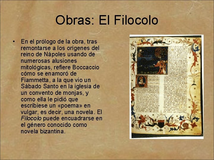 Obras: El Filocolo • En el prólogo de la obra, tras remontarse a los