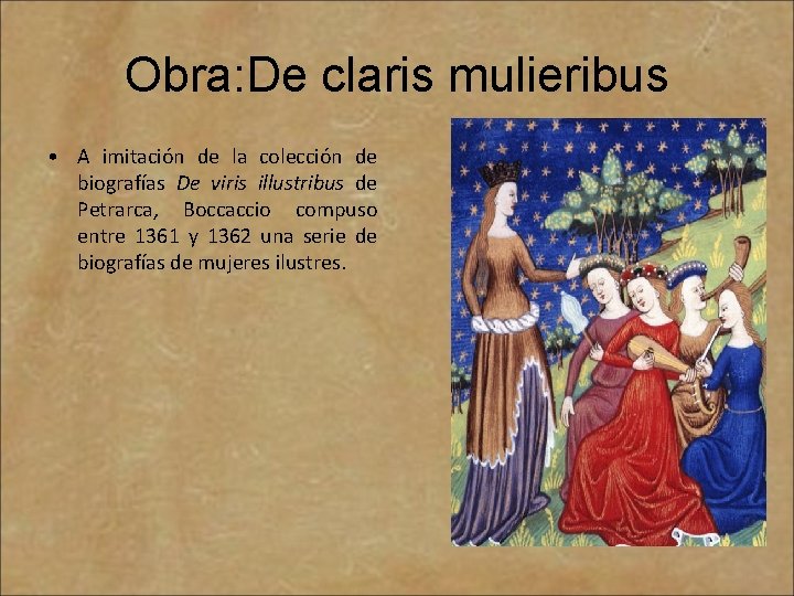 Obra: De claris mulieribus • A imitación de la colección de biografías De viris