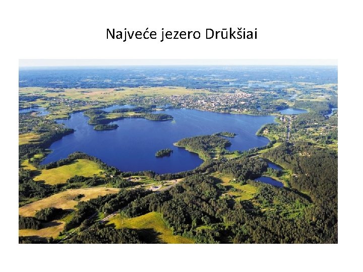 Najveće jezero Drūkšiai 