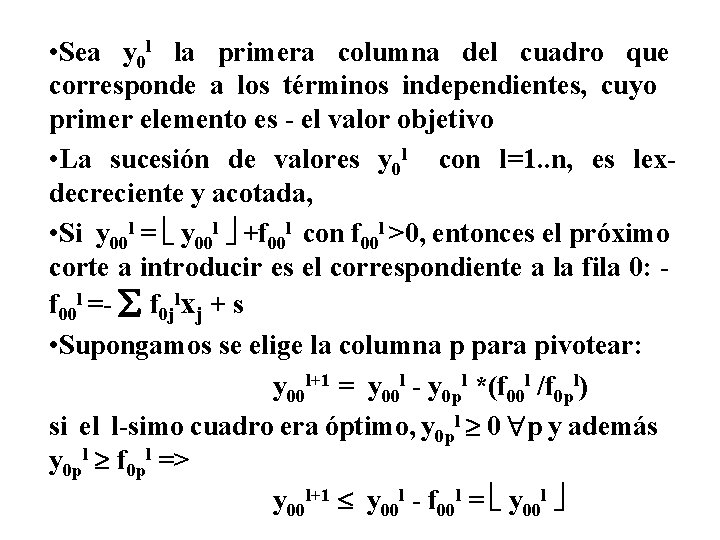  • Sea y 0 l la primera columna del cuadro que corresponde a